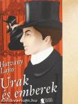 Urak és emberek I-II.