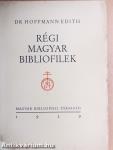 Régi magyar bibliofilek