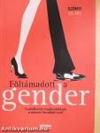 Föltámadott a gender