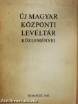 Új Magyar Központi Levéltár közleményei
