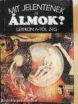 Mit jelentenek az álmok?
