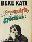 Jézusmária, győztünk!