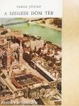 A szegedi Dóm tér