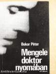 Mengele doktor nyomában
