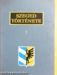 Szeged története 1-5.
