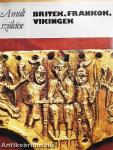 Britek, frankok, vikingek