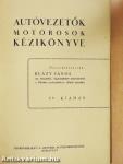 Autóvezetők, motorosok kézikönyve