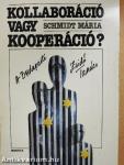 Kollaboráció vagy kooperáció?