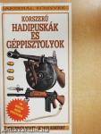 Korszerű hadipuskák és géppisztolyok