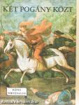 Két pogány közt