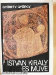 István király és műve