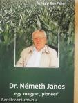Dr. Németh János, egy magyar "pioneer"