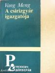 A csirizgyár igazgatója