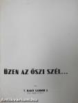 Üzen az őszi szél...