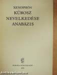 Kürosz nevelkedése/Anabázis