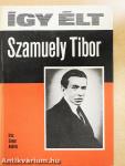 Így élt Szamuely Tibor