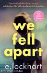 We Fell Apart (Sequel to We Were Liars)
