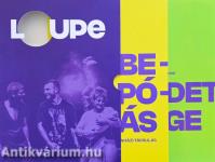 Loupe: Becsapódás / A  kezdet/vége