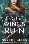 A Court of Wings and Ruin - Szárnyak és pusztulás udvara (Tüskék és rózsák udvara 3.)