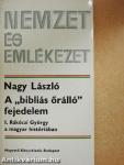 A "bibliás őrálló" fejedelem