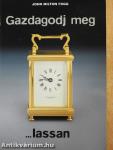 Gazdagodj meg lassan