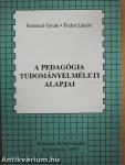 A pedagógia tudományelméleti alapjai