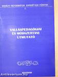 Valláspedagógiai és módszertani útmutató