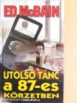 Utolsó tánc a 87-es körzetben