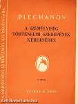 A személyiség történelmi szerepének kérdéséhez