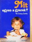 Mit egyen a gyerek?