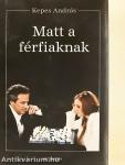 Matt a férfiaknak