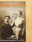 Struggle and Hope: The Hungarian-Canadian Experience