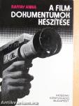 A filmdokumentumok készítése