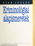 Kriminológiai alapismeretek