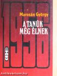 A tanúk még élnek