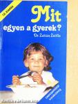 Mit egyen a gyerek?