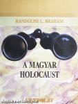 A magyar Holocaust