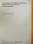 Proceedings of the ISSS symposium on water and solute movement in heavy clay soils