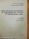 Origin and Early Development of Food-Producing Cultures in North-Eastern Africa