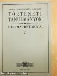 Történeti tanulmányok 2.