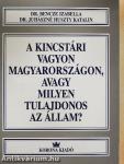 A kincstári vagyon Magyarországon, avagy milyen tulajdonos az állam?