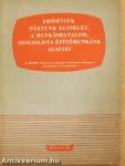 Erősítsük pártunk egységét, a munkáshatalom, szocialista építőmunkánk alapját