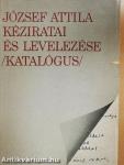 József Attila kéziratai és levelezése