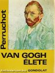 Vincent Van Gogh élete