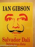 Salvador Dalí botrányos élete