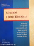Változatok a kettős identitásra