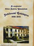 A szeghalmi Péter András Gimnázium Jubileumi Évkönyve