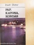 Pap, katona, kondás