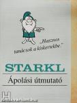 Starkl ápolási útmutató
