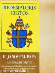 II. János Pál pápa A megváltó őrzője kezdetű apostoli buzdítása Szent Józsefről, valamint Krisztus és az Egyház életében kifejtett tevékenységéről